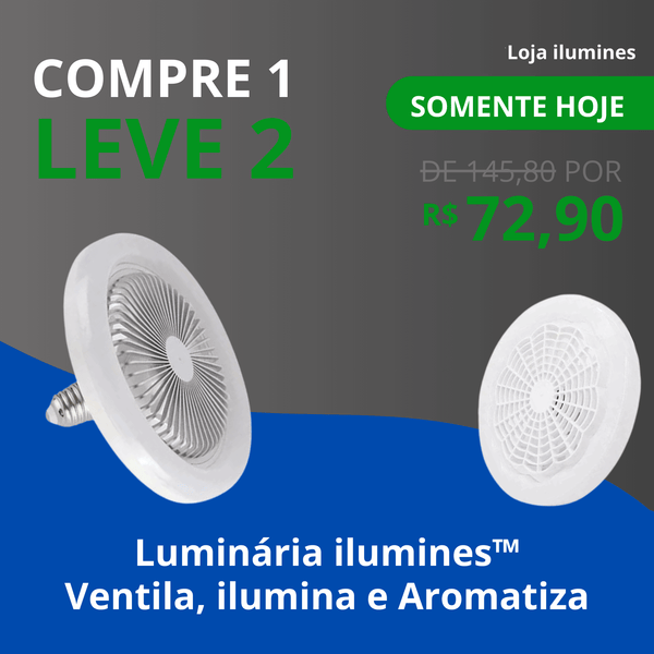 Luminária ilumines™ - Ventila, ilumina e Aromatiza (COMPRE 1 LEVE 2) - Super Ofertas